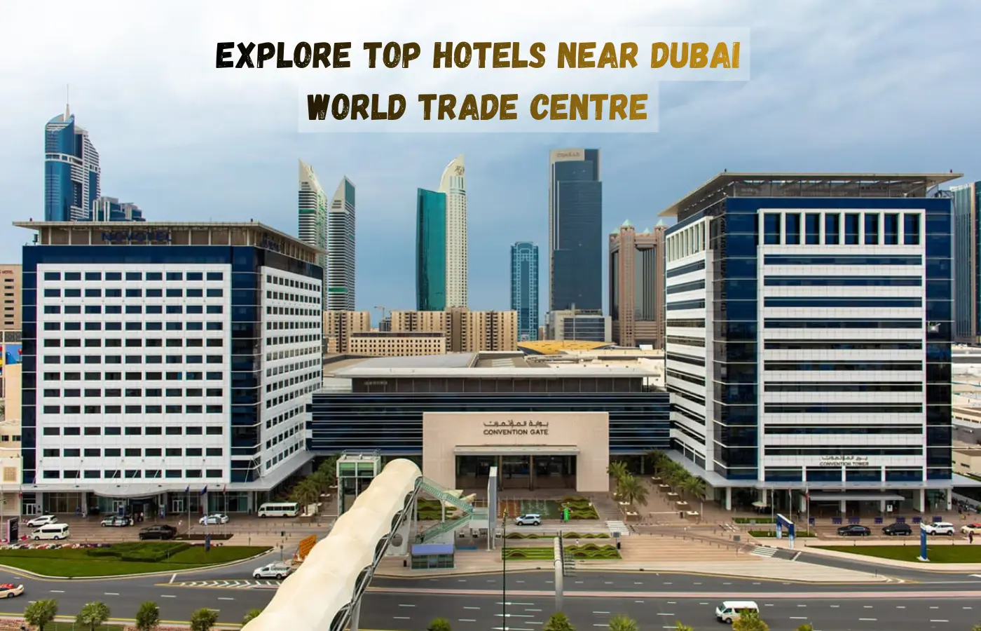 Top Hotels near Dubai World Trade Centre